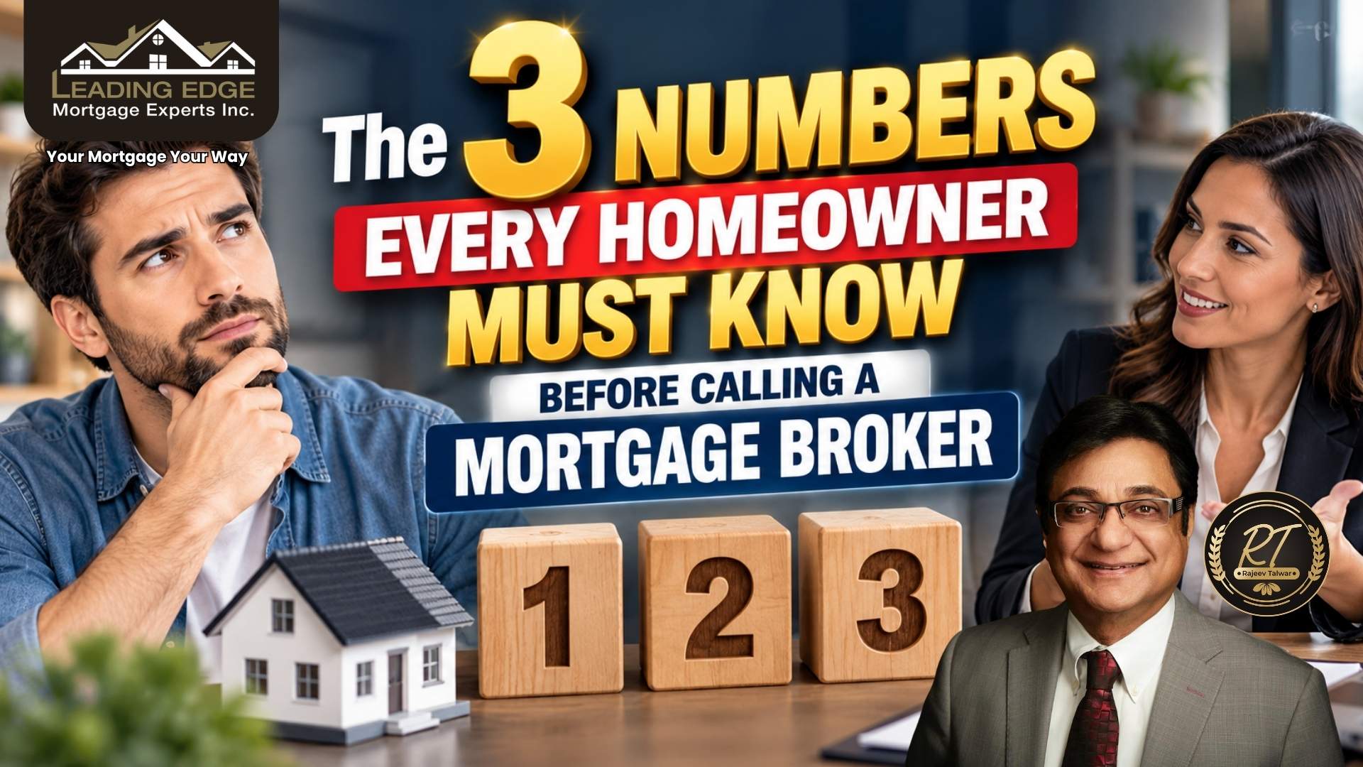 3 Numbers Every Homeowner Should Know Before Calling a Mortgage Broker