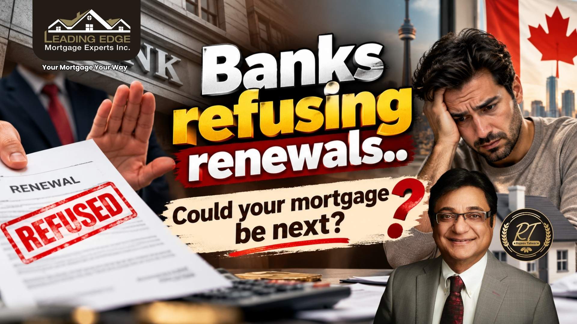 Banks Refusing Mortgage Renewals
